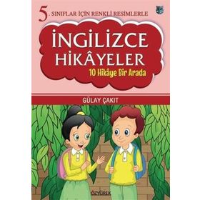 5. Sınıflar İçin Renkli Resimlerle İngilizce Hikayeler Seti 10 Hikaye Bir Arada - Gülay Çakıt - Özyürek Yayınevi