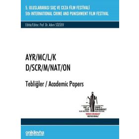 5. Suç ve Ceza Film Festivali "Ayr/mc/l/k" Tebliğler - Kolektif