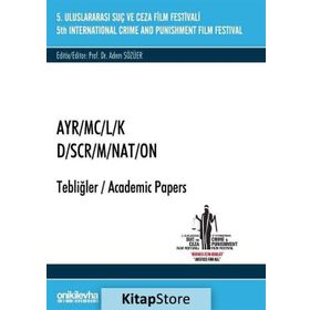 5. Suç ve Ceza Film Festivali "Ayr/mc/l/k" Tebliğler - Kolektif
