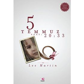 5 TEMMUZ SAAT 20.33 - LEE MARTIN
