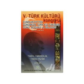 5. Türk Kültürü Kongresi Cilt 3 - kollektif