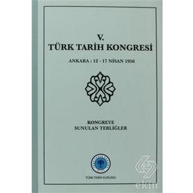 5. Türk Tarih Kongresi - kollektif