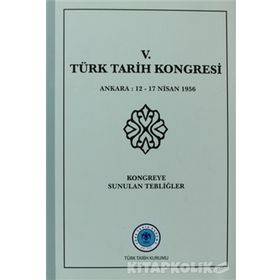 5. Türk Tarih Kongresi - kollektif