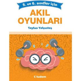 5. ve 6. Sınıflar için Akıl Oyunları - Tayfun Yalçıntaş