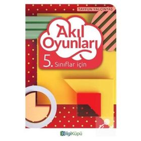 5. ve 6. Sınıflar için Akıl Oyunları - Tayfun Yalçıntaş