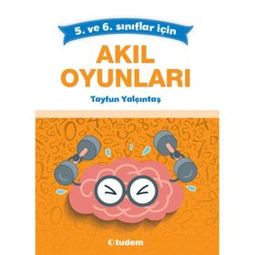 5. ve 6. Sınıflar için Akıl Oyunları - Tayfun Yalçıntaş