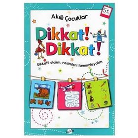 +5 Yaş Akıllı Çocuklar Dikkat Dikkat-Kukla Yayınları