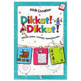 +5 Yaş Akıllı Çocuklar Dikkat Dikkat-Kukla Yayınları