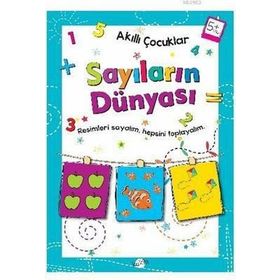 +5 Yaş Akıllı Çocuklar Sayıların Dünyası-Kukla Yayınları