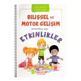 +5 Yaş Bilişsel Ve Motor Gelişim Etkinlikleri-Yumurcak Yayınları