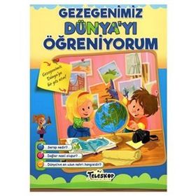 +5 Yaş Gezegenimiz Dünya’yı Öğreniyorum-Teleskop Yayınları