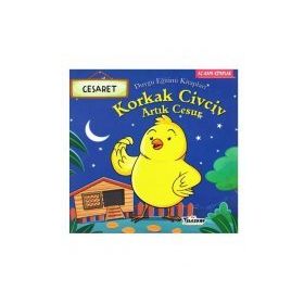 +5 Yaş Korkak Civciv Artık Cesur-Teleskop Yayınları