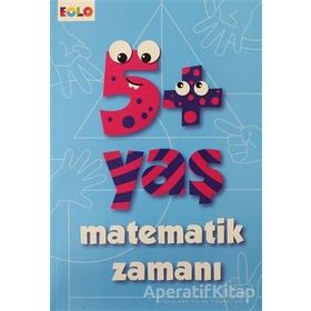 5+ Yaş Matematik Zamanı - Figen Tığcı - Eolo Yayıncılık