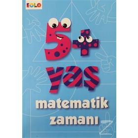 5+ Yaş Matematik Zamanı - Figen Tığcı - Eolo Yayıncılık