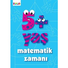 5+ Yaş Matematik Zamanı - Figen Tığcı - Eolo Yayıncılık