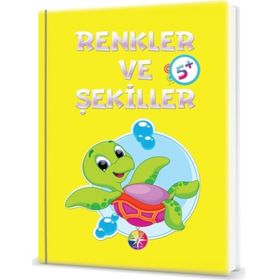 5+ Yaş Renkler ve Şekiller - Beyaz Pusula Yayıncılık