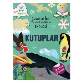 +5 Yaş Yaratıcı Etkinliklerle Ekoloji-Kutuplar-Erdem Yayınları