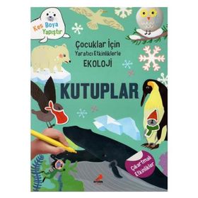 +5 Yaş Yaratıcı Etkinliklerle Ekoloji-Kutuplar-Erdem Yayınları