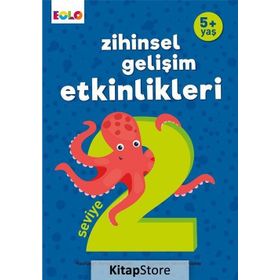 5+ Yaş Zihinsel Gelişim Etkinlikleri Seviye 2 Berkay Dinç Çakır Eolo Yayıncılık