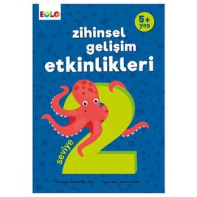 +5 Yaş Zihinsel Gelişim Etkinlikleri Seviye 2 - Eolo Yayınları