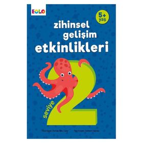 +5 Yaş Zihinsel Gelişim Etkinlikleri Seviye 2 - Eolo Yayınları