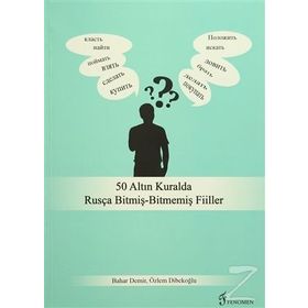 50 Altın Kuralda Rusça Bitmiş-Bitmemiş Fiiller - Özlem Dibekoğlu Bahar Demir