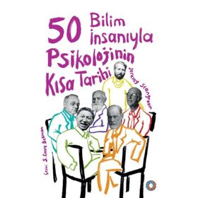 50 Bilim İnsanıyla Psikolojinin Kısa Tarihi - Orenda Yayınları