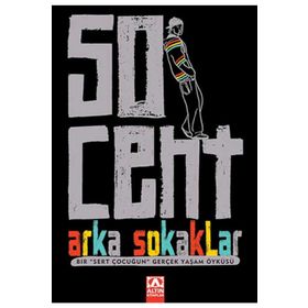 50 CENT ARKA SOKAKLAR - 50 CENT;LAURA MOSER