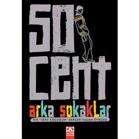 50 CENT ARKA SOKAKLAR - 50 CENT;LAURA MOSER