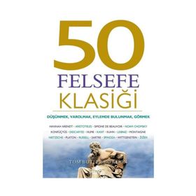 50 Felsefe Klasiği Tom Butler Bowdon - Pegasus Yayınları
