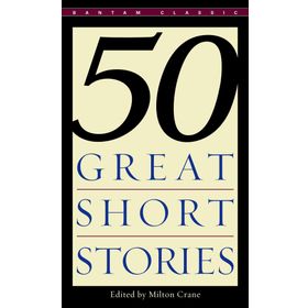 50 Great Short Stories - Milton Crane