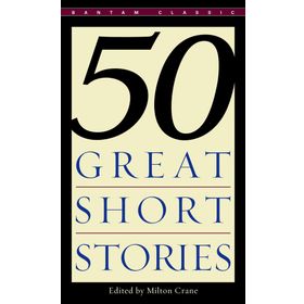 50 Great Short Stories - Milton Crane