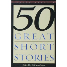 50 Great Short Stories - Milton Crane