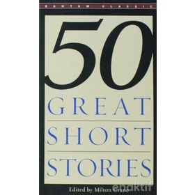 50 Great Short Stories - Milton Crane