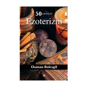 50 Maddede Ezoterizm - Osman Balcıgil