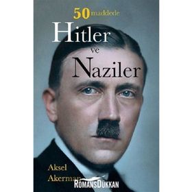 50 Maddede Hitler Ve Naziler - Aksel Akerman