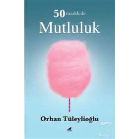 50 Maddede Mutluluk - Orhan Tüleylioğlu