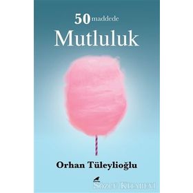 50 Maddede Mutluluk - Orhan Tüleylioğlu