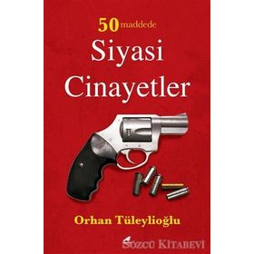 50 Maddede Siyasi Cinayetler - Orhan Tüleylioğlu