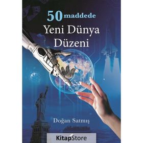 50 Maddede Yeni Dünya Düzeni - Doğan Satmış