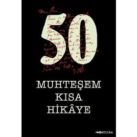50 Muhteşem Kısa Hikaye - kollektif
