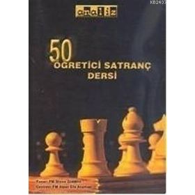 50 ÖĞRETICI SATRANÇ DERSI - STEVE GIDDINS