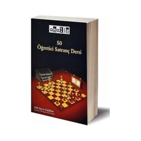 50 ÖĞRETICI SATRANÇ DERSI - STEVE GIDDINS