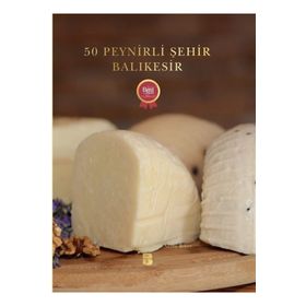 50 Peynirli Şehir Balıkesir - Berrin Bal Onur