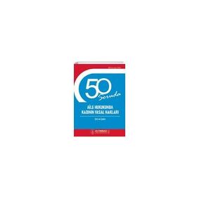 50 Soruda Aile Hukukunda Kadının Yasal Hakları - Şükran Şıpka