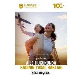 50 Soruda Aile Hukukunda Kadının Yasal Hakları - Şükran Şıpka