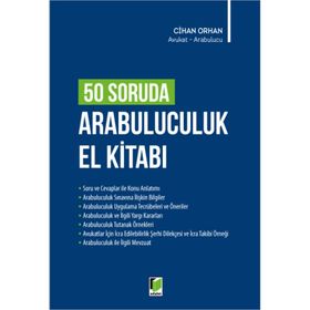 50 Soruda Arabuluculuk El Kitabı - Cihan Orhan