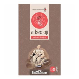 50 SORUDA ARKEOLOJI - MEHMET ÖZDOĞAN