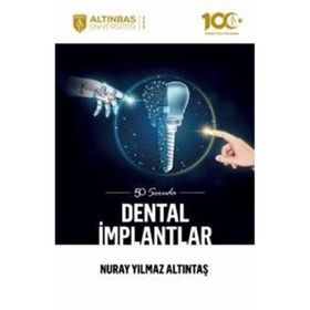 50 Soruda Dental İmplantlar Nuray Yılmaz Altıntaş