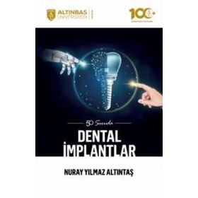50 Soruda Dental İmplantlar Nuray Yılmaz Altıntaş
